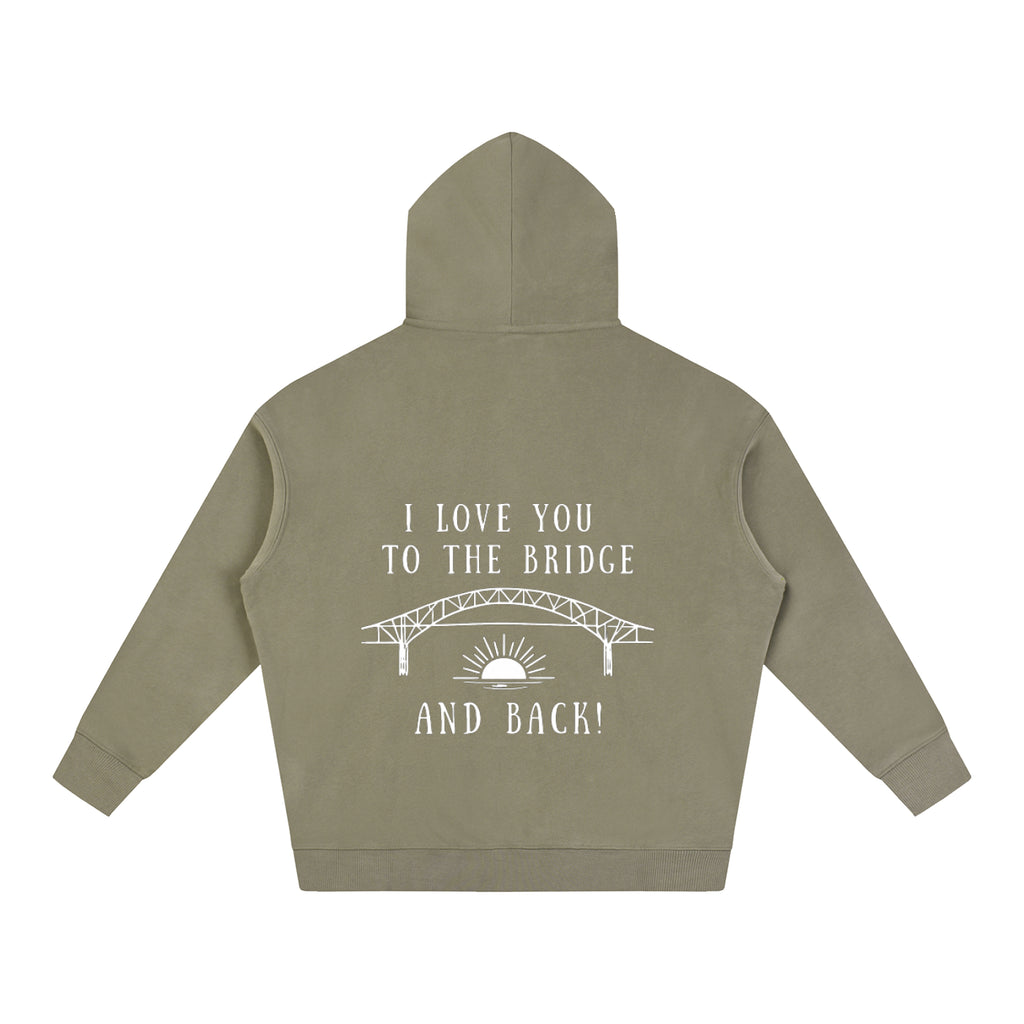 I Love You to the Bridge and Back Oversized Hoodie