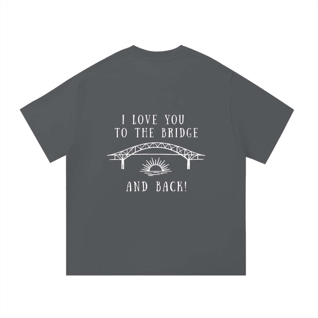 I Love You to the Bridge and Back Essential Cotton T-Shirt
